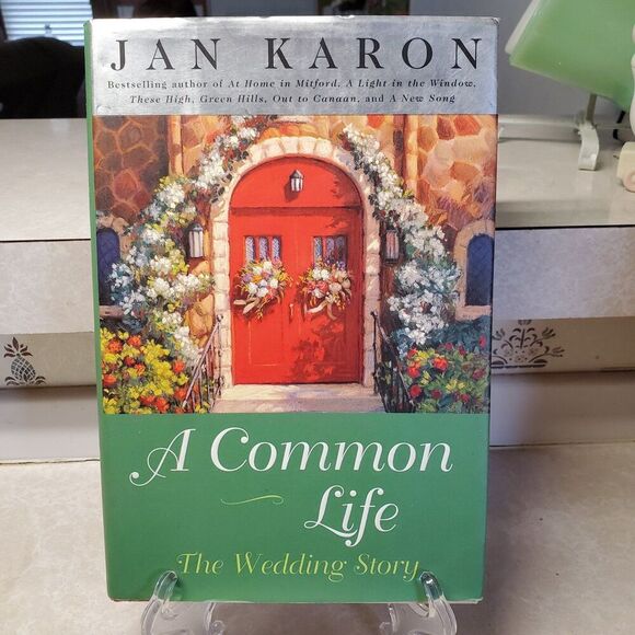 A Common Life: The Wedding Story by Jan Karon (Mitford) #6 Mitford Years Series - Picture 1 of 5